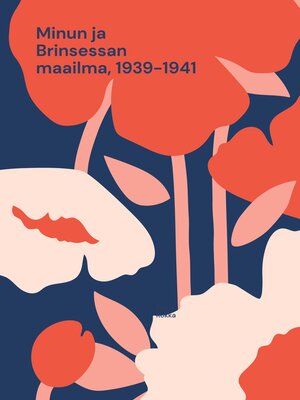 cover image of Minun ja Brinsessan maailma, 1939-1941